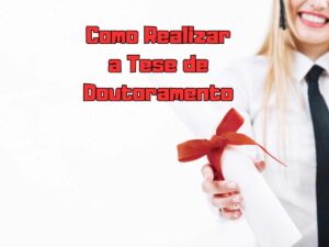 Guia completo sobre como realizar a tese de doutoramento com estrutura, exemplos e dicas práticas.